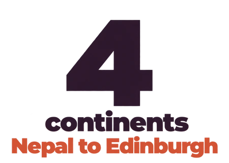 4 continents, Nepal to Edinburgh